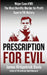 Prescription for Evil by James K. Davis