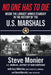 No One Has To Die: Inside The Longest Armed Standoff in the History of the U.S. Marshals by Steve Monier