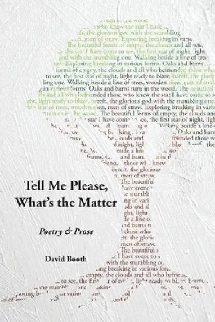 Tell Me Please, What's the Matter? by David Booth
