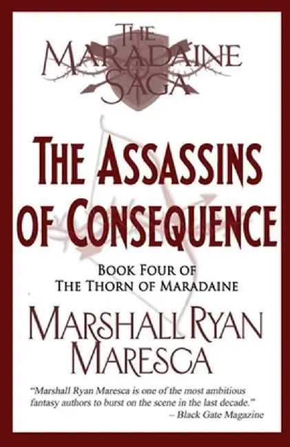 The Assassins of Consequence by Marshall Ryan Maresca