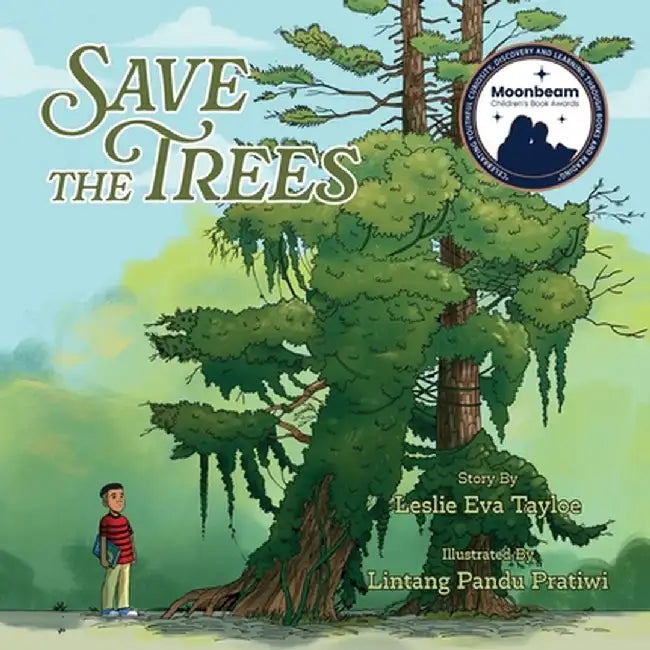 Save the Trees by Leslie Eva Tayloe