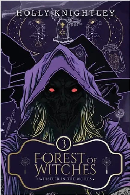 Forest of Witches by Knightley, Holly