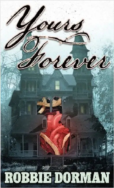 Yours Forever by Dorman, Robbie