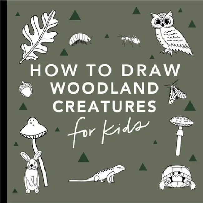 How to Draw for Kids: Mushrooms & Woodland Creatures by Alli Koch