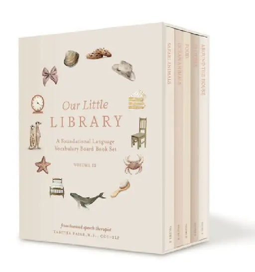 Our Little Library Vol. 2: A Foundational Language Vocabulary Board Book Set for Babies by Tabitha Paige