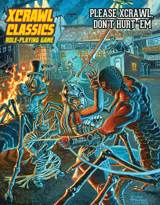 Xcrawl Classics #3: Please Xcrawl! Don't Hurt 'em by Brendan Lasalle