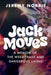 Jack Moves: A Memoir of the Weed Trade and Dangerous Living by Jeremy Norrie