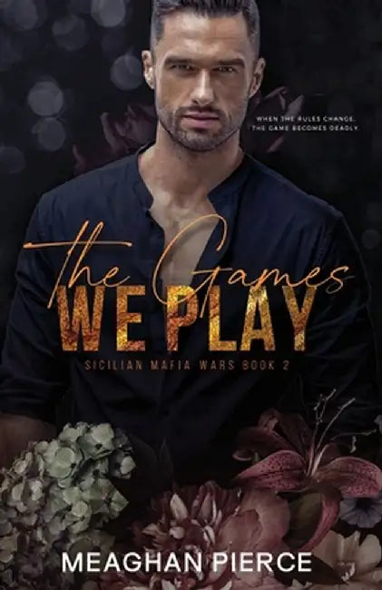 The Games We Play by Meaghan Pierce