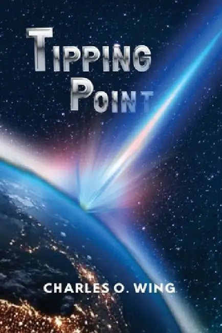 Tipping Point by Charles O. Wing