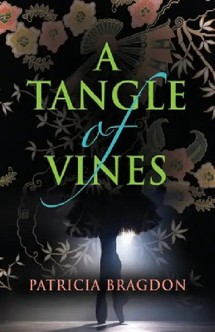 A Tangle of Vines by Patricia Bragdon