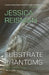 Substrate Phantoms by Jessica Reisman