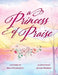 A Princess of Praise by Christopher, Ava