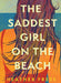 The Saddest Girl on the Beach by Heather Frese