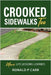 Crooked Sidewalks Too by Carr, Ronald P.