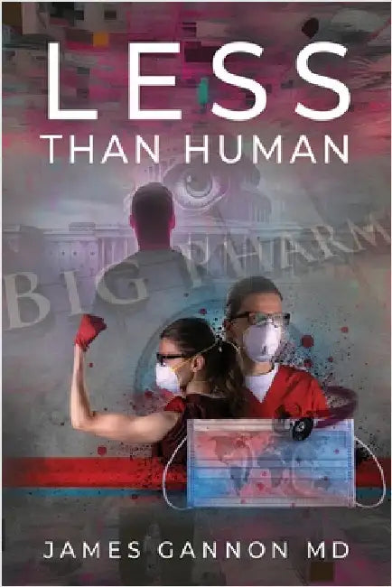 Less Than Human by Gannon, James