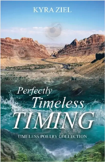 Perfectly Timeless Timing by Ziel, Kyra