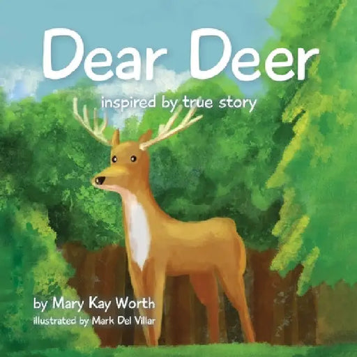 Dear Deer by Mary Kay Worth