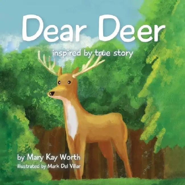 Dear Deer by Mary Kay Worth