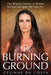 The Burning Ground: One Woman's Journey to Reclaim Her Soul and Ignite Her Inner Fire by Celinne Da Costa