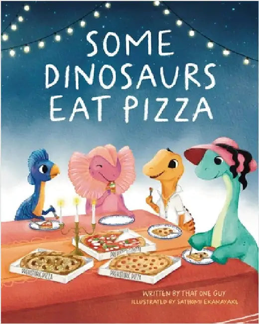Some Dinosaurs Eat Pizza by That One Guy