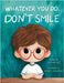 Whatever You Do, Don't Smile by That One Guy