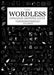 The Wordless Language Learning Guide: An image based approach to language acquisition by Paul R. Beeman