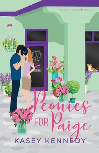 Peonies for Paige: A Sweet New Adult Romance by Kasey Kennedy
