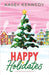 Happy Holidates: A Small-Town Romance by Kennedy, Kasey