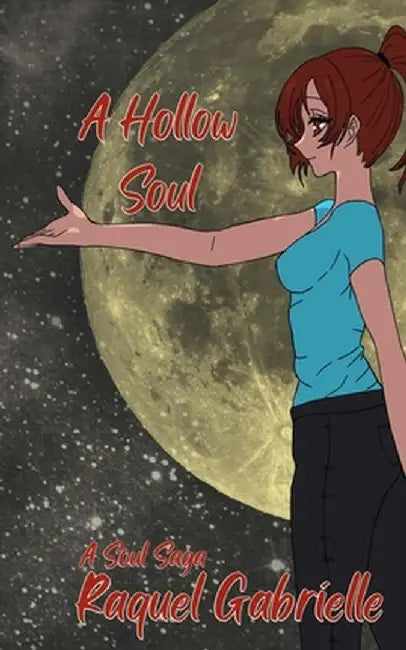 A Hollow Soul by Raquel Gabrielle