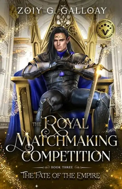 The Royal Matchmaking Competition: The Fate of the Empire by Zoiy G. Galloay