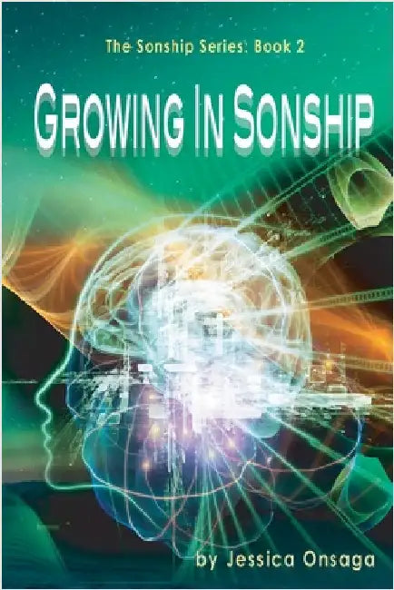 Growing in Sonship by Onsaga, Jessica