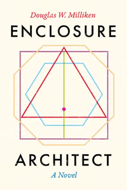 Enclosure Architect by Douglas W. Milliken