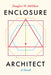 Enclosure Architect by Douglas W. Milliken