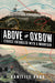 Above the Oxbow: Stories Entangled with a Mountain by Danielle R. Raad