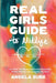 Real Girls Guide to Midlife: Hot Takes, True Stories, and Fearless Advice from Women Who've Lived It & Experts Who Get It by Angela Burk, Brad Drew, Carrie Drew