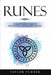 Runes: A Beginner's Guide to Divination and Reading Runes by Taylor Turner