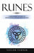 Runes: A Beginner's Guide to Divination and Reading Runes by Taylor Turner