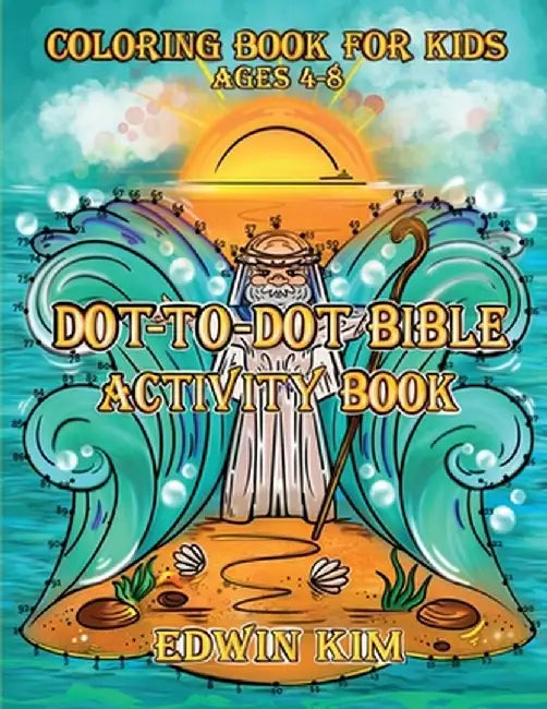Dot-To-Dot Bible Activity Book by Edwin Kim