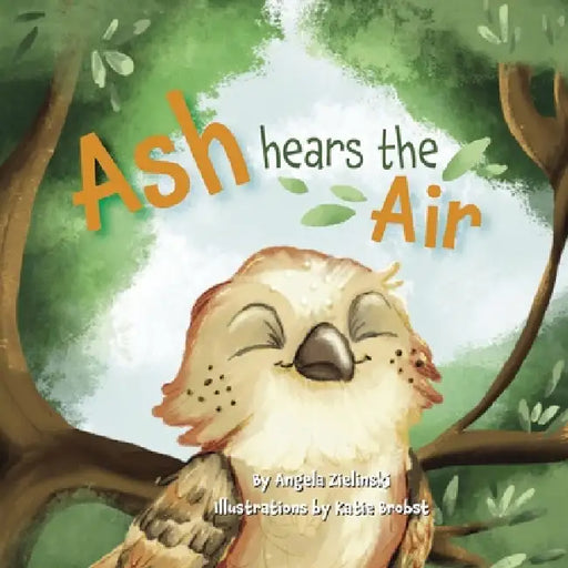 Ash Hears the Air by Angela Zielinski