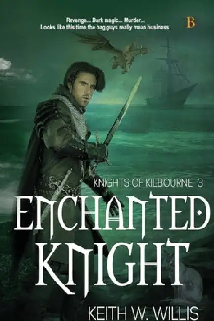 Enchanted Knight by Willis, Keith W.