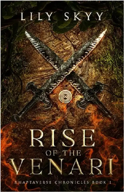 Rise of the Venari: The Rhaptaverse Chronicles Book 1 by Skyy, Lily
