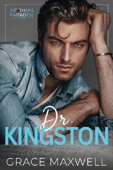 Dr. Kingston by Grace Maxwell