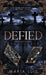 Defied: A Dark Age Gap Romance by Maria Luis