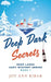 Deep Dark Secrets by Joy Ann Ribar