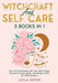 Witchcraft and Self Care: 3 Books in 1 - How to Communicate with Your Spirit Guide, Powerful Hoodoo Spells, and Shadow Work for Self-Discovery by Layla Moon