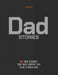 Dad Stories by That's My Dad Project