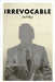 Irrevocable by Phillips, Joe