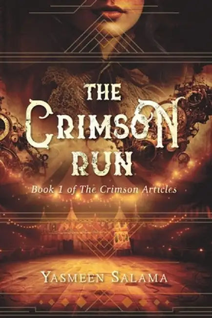The Crimson Run by Yasmeen Salama