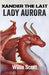 Xander the Last: Lady Aurora by Scott, Willie