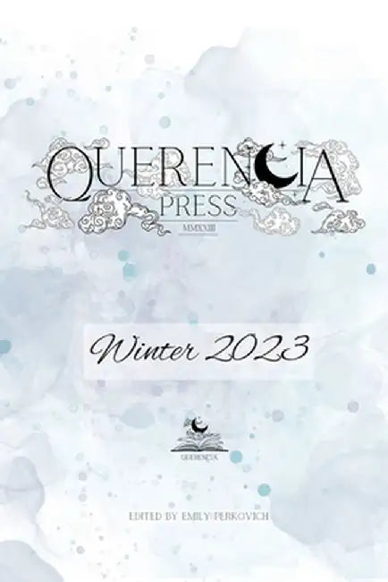 Querencia Winter 2023 by Emily Perkovich